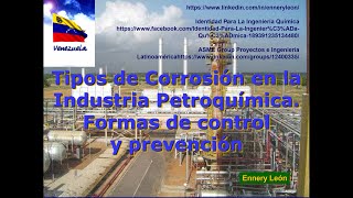 Tipos de Corrosión en la Industria Petroquímica Types of Corrosion in the Petrochemical Industry [upl. by Sandstrom]