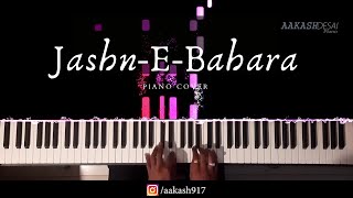 Jashn E Bahara  Piano Cover  Javed Ali  Aakash Desai [upl. by Ydroj376]