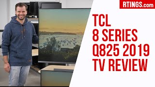 TCL 8 SeriesQ825 2019 TV Review  RTINGScom [upl. by Ettereve]