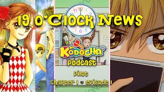 19 OClock News A Kodocha Podcast  Ep 1  Pilot [upl. by Thomasin393]