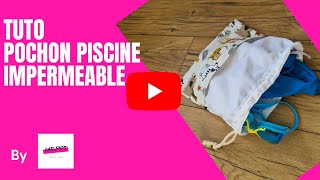 Tuto couture  le pochon piscine imperméable facile à coudre [upl. by Vicky]