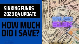 How Much Did I Save in my Sinking Funds  Quarter 4 Final [upl. by Eisiam]