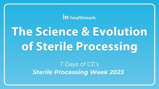 The Science and Evolution of Sterile Processing [upl. by Norag]