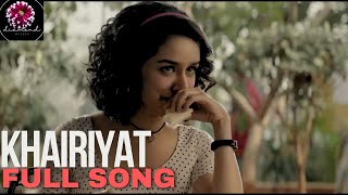 Khairiyat  Full Song  Chhichhore  Shraddha Kapoor amp Sushant RS  Arijit Singh [upl. by Oryaj848]