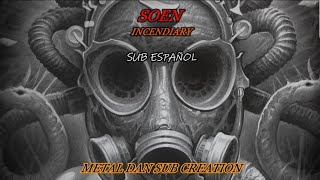 SOEN  INCENDIARY sub español and lyrics [upl. by Nuzzi]