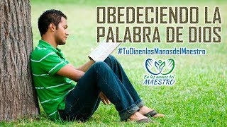 Reflexiones Cristianas Cortas  Obedeciendo la Palabra de Dios  TuDiaenlasManosdelMaestro [upl. by Airdnaed986]