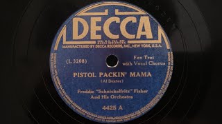 Pistol Packin MamaWilberforce Get Off That Horse  Freddie quotSchnickelfritzquot Fisher  DECCA 1943 [upl. by Woodley]