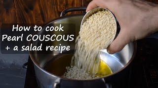 How to cook Pearl couscous  a Mediterranean salad recipe [upl. by Lalad]