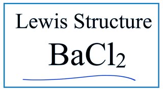 How to Draw the Lewis Dot Structure for BaCl2 Barium chloride [upl. by Cynthla]