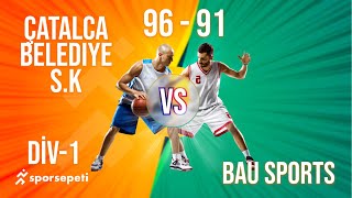 Çatalca Belediye Spor Kulübü  Bau Sports  Div 1  Sporsepeti Basketbol Ligi [upl. by Nannahs]