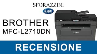 Brother MFCL2710DN  Sforazzini Store Buffetti [upl. by Aerdnac]