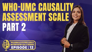 Causality Assessment Part2 Causality Scales  Pharmacovigilance Interview Questions for Freshers [upl. by Gorrono377]