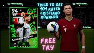 Trick To Get 101 Rated Cristiano Ronaldo From Potw National Sep 12 24  eFootball [upl. by Pembroke]