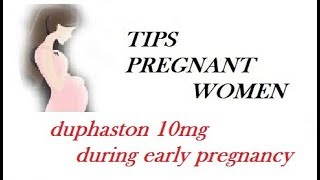 duphaston 10mg during early pregnancy [upl. by Ettevi]