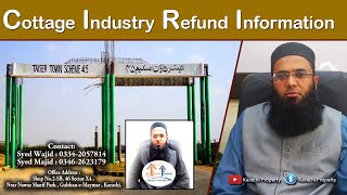 Cottage Industry Refund Information Taiser Town Scheme 45  Karachi Property [upl. by Phipps852]