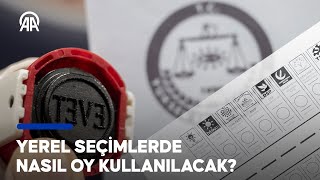 31 Marttaki yerel seçimler için oy kullanma rehberi [upl. by Cutcheon]