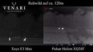 Vergleich Xeye E3 Max vs Pulsar Helion XQ38F Rehwild 120m Venari Jagdtechnik [upl. by Magnum89]