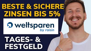 WARUM Weltsparen JETZT sinnvoll ist mit TAGESGELD amp FESTGELD  50€ Willkommensbonus [upl. by Eiltan692]