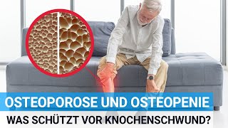 Osteoporose und Osteopenie  was schützt dich vor Knochenschwund [upl. by Reis180]