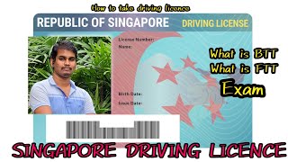 how to apply singapore driving licence  how to convert foreign licence  What is BTT amp FTT Exam [upl. by Skeie934]