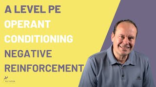 A LEVEL PE OPERANT CONDITIONING  Negative Reinforcement [upl. by Sidoeht338]