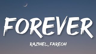 Razihel amp Fareoh  Forever [upl. by Niasuh709]