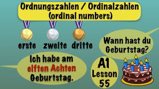 A1 Lesson 55  Ordnungszahlen  Datum amp Geburtsdatum  ordinal numbers and dates  German Grammar [upl. by Laikeze146]