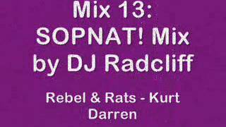 Mix 13  SOPNAT Mix by DJ Radcliff [upl. by Yrehcaz]