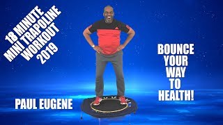 Mini Trampoline Rebound Fat Burner Workout 2019  20 Minutes [upl. by Ecinwahs]