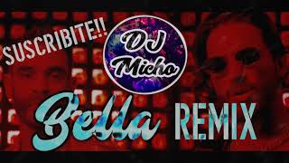 Bella Remix Wolfine y Maluma  Video Oficial  DJ MICHO Versión cumbia 2018 [upl. by Neerom]