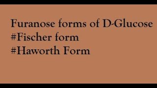 Furanose forms of D Glucose  furanose structure of glucose  furanose ring formation [upl. by Ern]