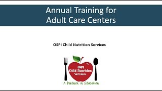 2018 CACFP Annual Training for Adult Care [upl. by Naimed]