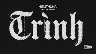 HIEUTHUHAI  TRÌNH prod by Kewtiie [upl. by Morrell17]