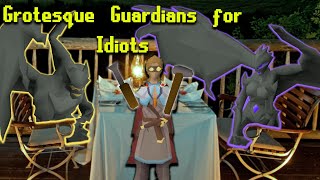 OSRS Grotesque Guardians For Idiots [upl. by Alejo261]