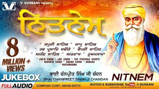 Nitnem Jukebox  ਨਿਤਨੇਮ ਪੰਜ ਬਾਣੀਆਂ । Chanpreet Singh Ji Chandan  V Gurbani  nitnemsahibfullpath [upl. by Adnorhs]