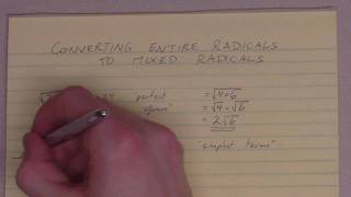 Converting Entire Radicals to Mixed Radicals [upl. by Manuel]