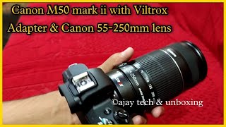 Canon m50 mark ii lens mount  Viltrox Lens adapter  Canon 55250mm lens Install [upl. by Ahsita]