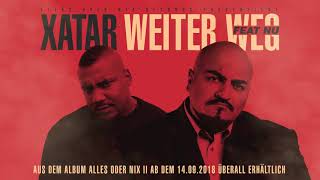 XATAR feat NU  WEITER WEG Official Single [upl. by Vicky]