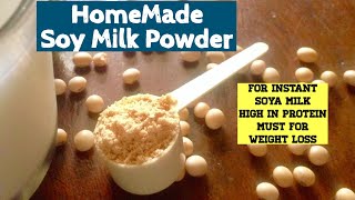 HomeMade Soy Milk Powder Recipe  How to make Healthy Soya Bean Milk Powder at Home [upl. by Tice]