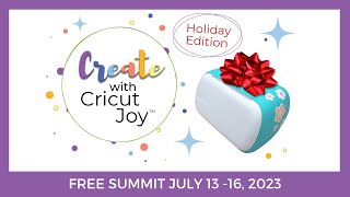 Create with Cricut Joy Summit Happening July 13  16 2023 [upl. by Keram]