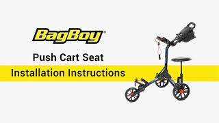 Bag Boy Push Cart Seat Installation Instructions [upl. by Nadab931]