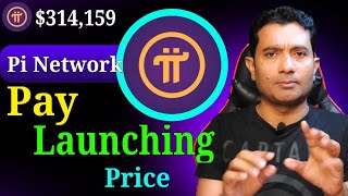 Pi Network New Update Launching Price Payments  Pi Coin Price  Pi Network Kyc [upl. by Noyad721]