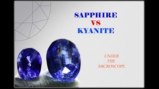 Sapphire VS Kyanite under the microscope [upl. by Cirde]