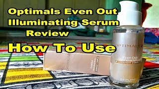 Oriflame Optimals Even Out Illuminating Serum Review  How to use oriflame even out serum [upl. by Zink]