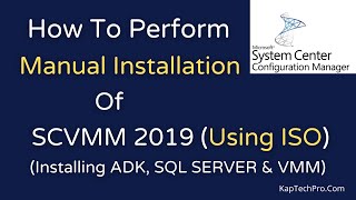 Installation Of System Center Virtual Machine Manager 2019 SCVMM 2019 Using ISO [upl. by Netram]