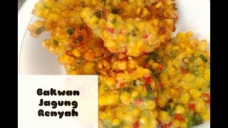 Cara Membuat Bakwan Jagung yang renyah [upl. by Oalsecnew]