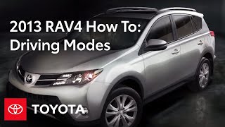 2013 RAV4 HowTo Driving Modes  Toyota [upl. by Ruffina856]