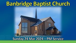 John Taylor  The Story of Blind Bartimaeus  Banbridge Baptist  240324 [upl. by Ycul]