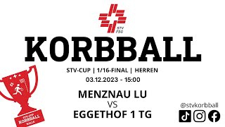 031220231500  Korbball Herren STVCUP Halle 116Final  Menznau LU VS Eggethof 1 TG [upl. by Vtehsta]