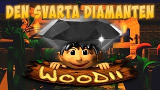 Woodii Den Svarta Diamanten FULL GAME [upl. by Ahsote146]